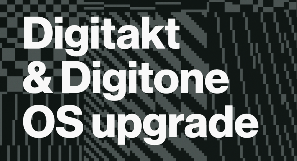 是時候和你的Digitakt/Digitone 重新培養感情：OS 更新！多項功能新增與修正| DigiLog 聲響實驗室