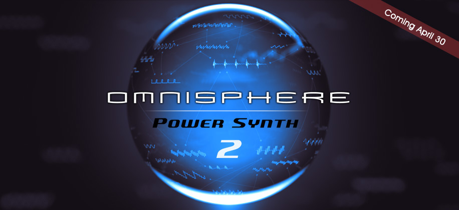 Spectrasonics Omnisphere 2.0 推出！ | DigiLog 聲響實驗室
