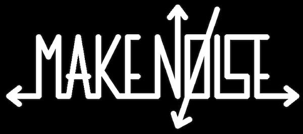 Make Noise