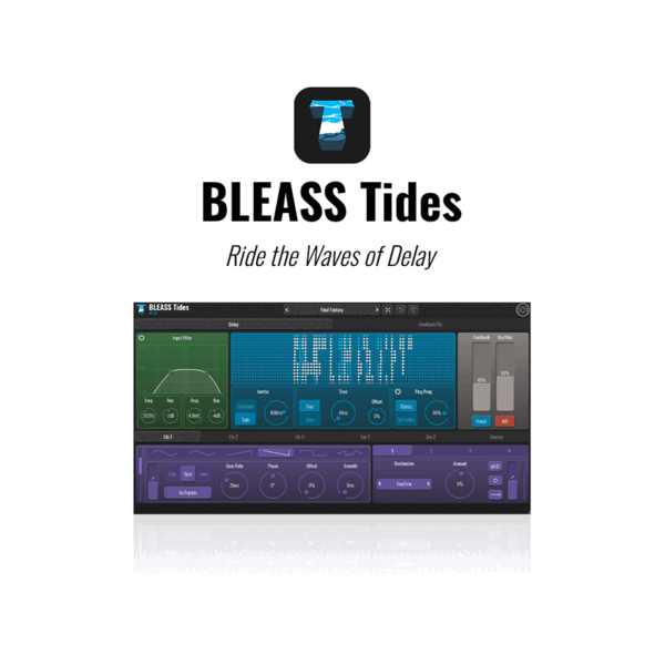 BLEASS Tides 液態延遲效果器 Plugin (下載版) - 效果器軟體 Plugin