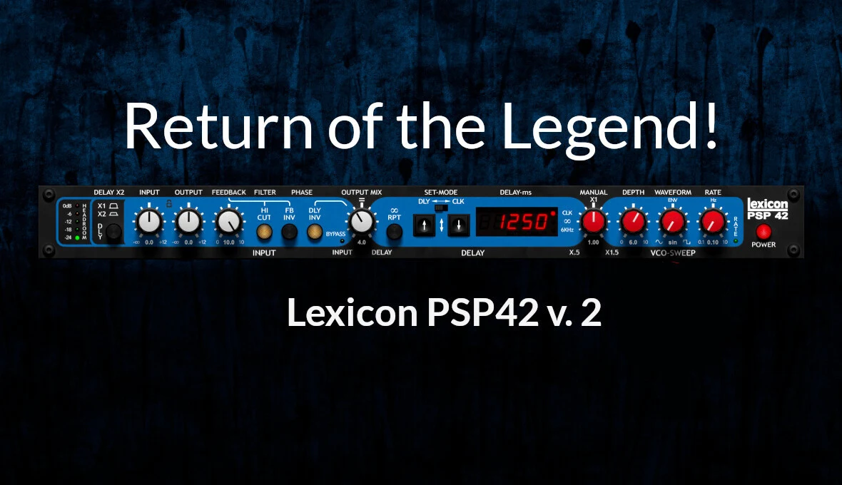 PSP Audioware Lexicon PSP 42 數位延遲 / 樂句取樣效果器 Plugin (下載版) - 主圖