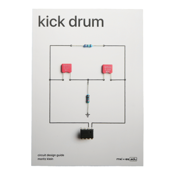 Erica Synths Kick Drum Circuit Design Guide 類比大鼓電路設計指南 mki x es.EDU 書籍（英文） - 英文書