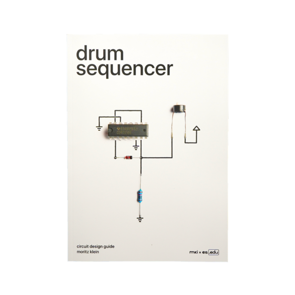 Erica Synths Drum Sequencer Circuit Design Guide 鼓機序列器電路設計指南 mki x es.EDU 書籍（英文） - 英文書