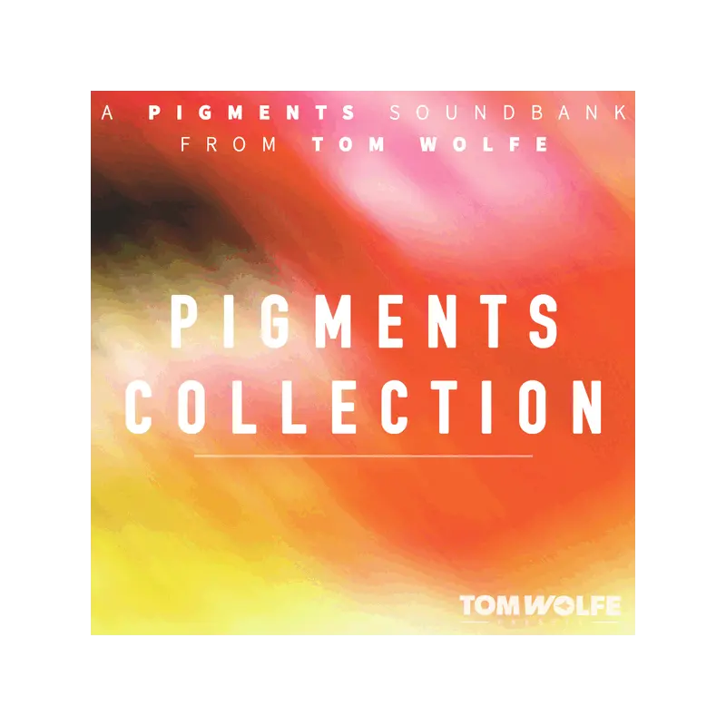 Tom Wolfe Pigments Collection Pigments 音色合輯 (下載版) - 主圖