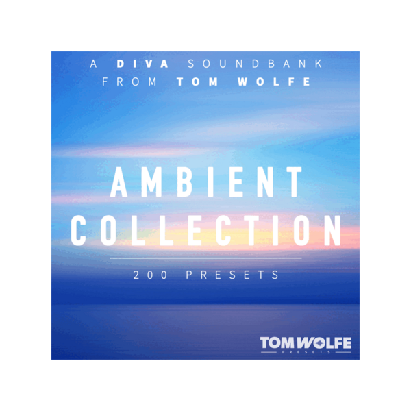 Tom Wolfe Ambient Collection for Diva Diva 氛圍音色庫 (下載版) - 音源軟體 Plugin 