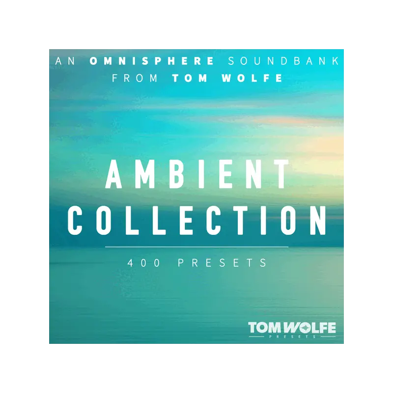 Tom Wolfe Ambient Collection for Omnisphere Omnisphere 氛圍音色庫 (下載版) - 主圖