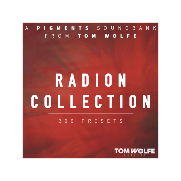 Tom Wolfe Radion Collection for Pigments Pigments 電影感音色庫 (下載版) - 音源軟體 Plugin 