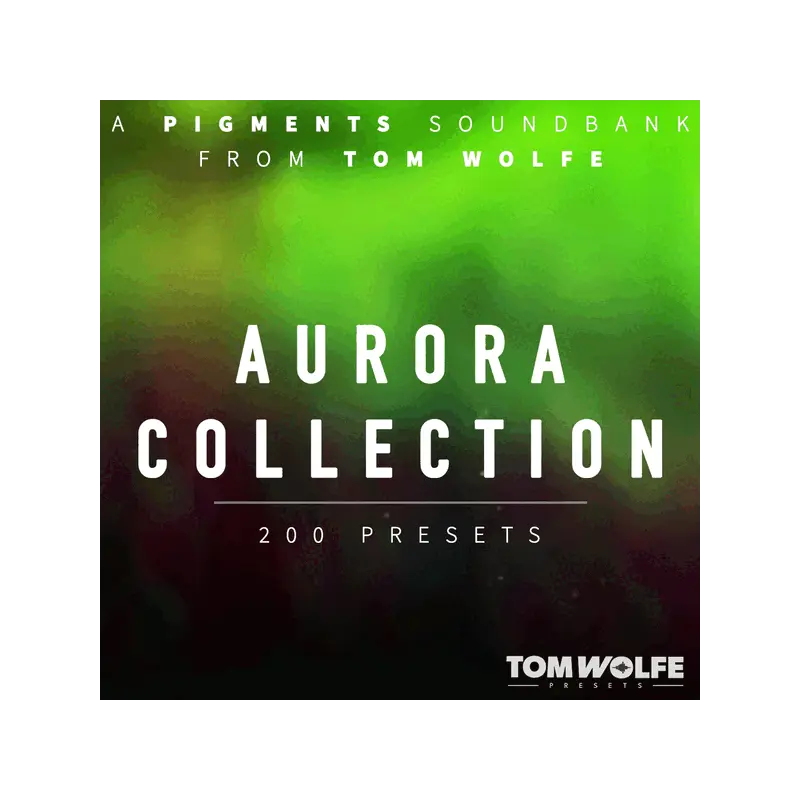 Tom Wolfe Aurora Collection for Pigments Pigments 氛圍音色庫 (下載版) - 主圖
