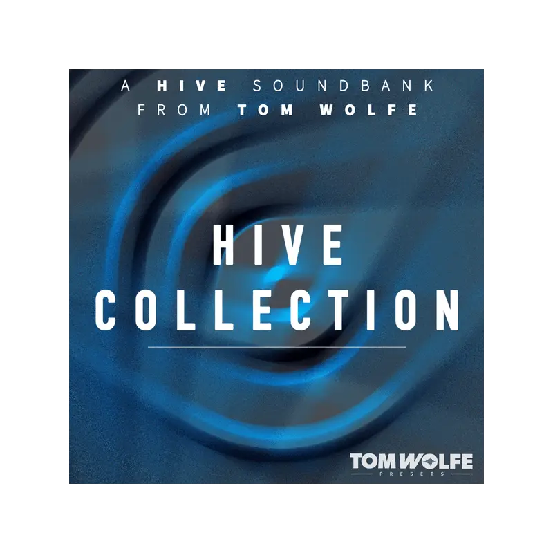 Tom Wolfe Hive Collection Hive 音色合輯 (下載版) - 主圖