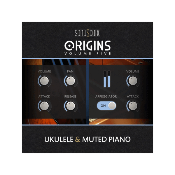 Sonuscore Origins Vol.5: Ukulele & Muted Piano 烏克麗麗與悶音鋼琴音色庫 (下載版) - 音源軟體 Plugin 