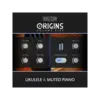 Origins Vol.5: Ukulele & Muted Piano 烏克麗麗與悶音鋼琴音色庫 (下載版)